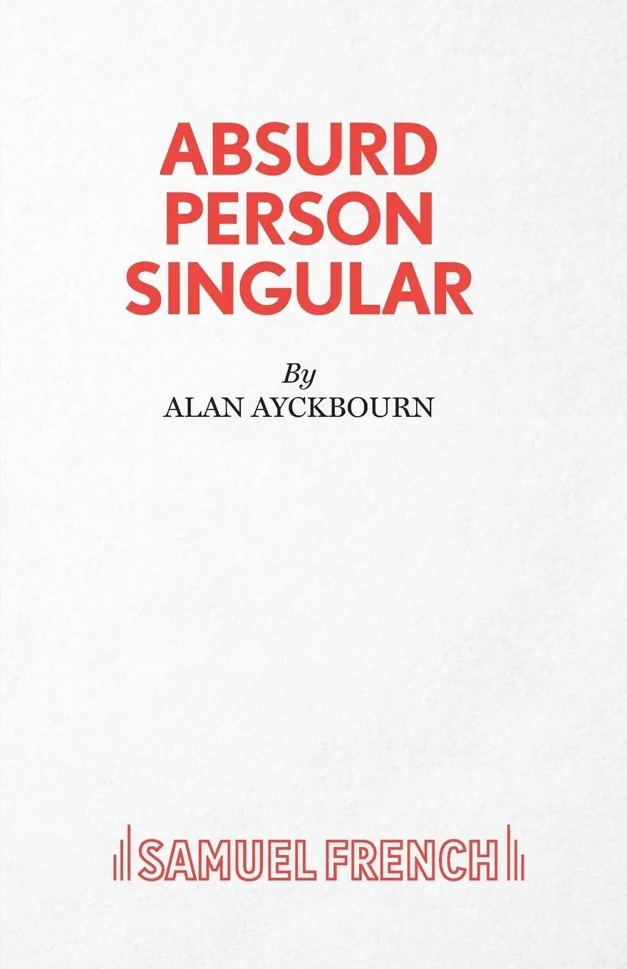 Cover: 9780573010231 | Absurd Person Singular - A Play | Alan Ayckbourn | Taschenbuch | 2015