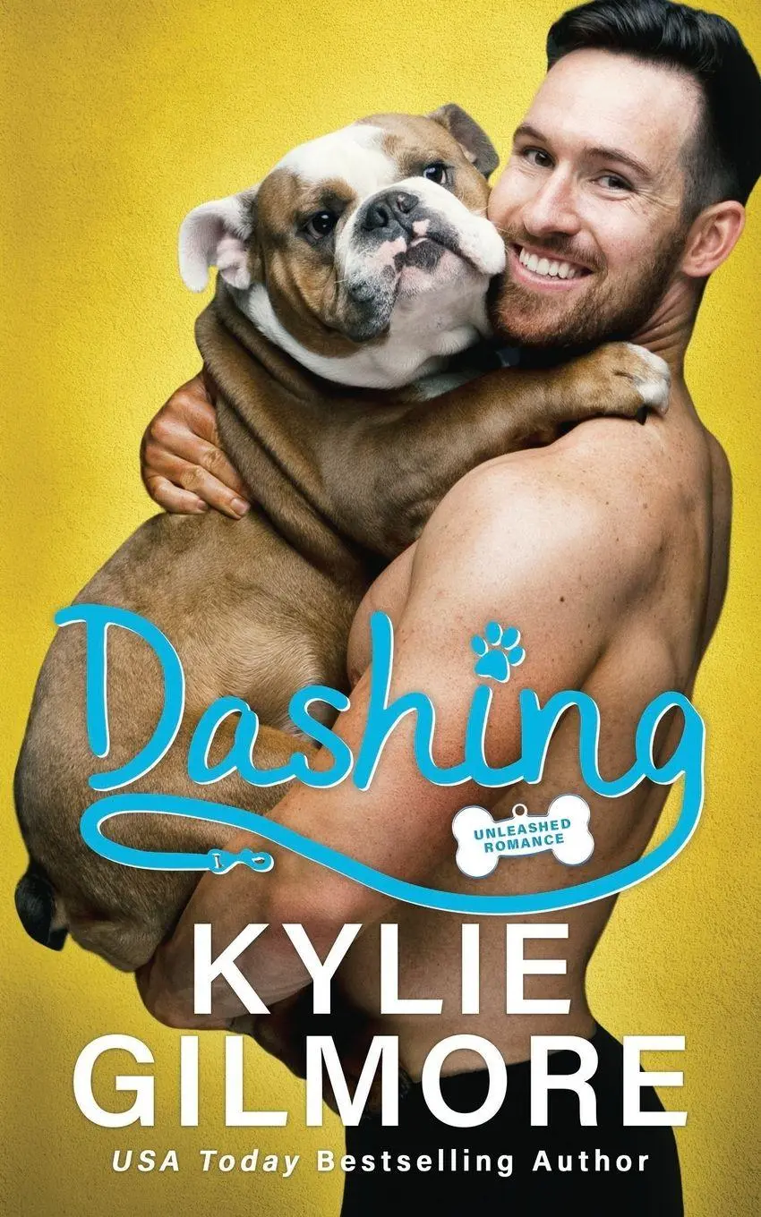 Cover: 9781646580231 | Dashing | Kylie Gilmore | Taschenbuch | Unleashed Romance | Englisch