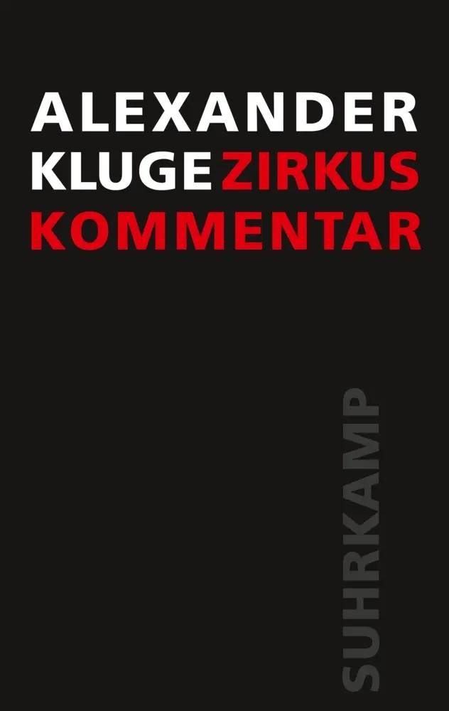 Cover: 9783518430231 | Zirkus / Kommentar | Alexander Kluge | Buch | 176 S. | Deutsch | 2022