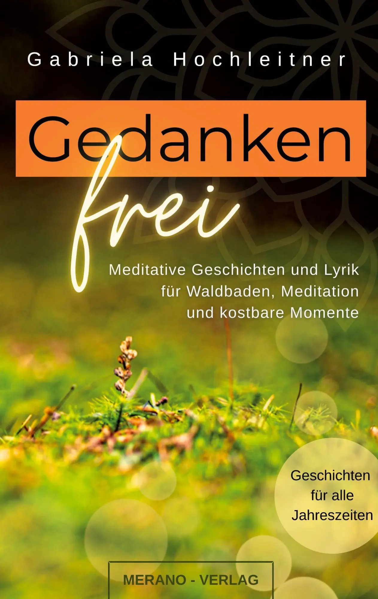 Cover: 9783987490231 | Gedankenfrei | Gabriela Hochleitner | Taschenbuch | 96 S. | Deutsch