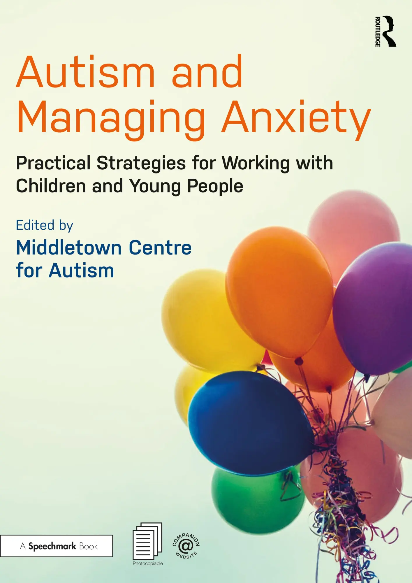 Cover: 9780367250331 | Autism and Managing Anxiety | Middletown Centre for Autism | Buch