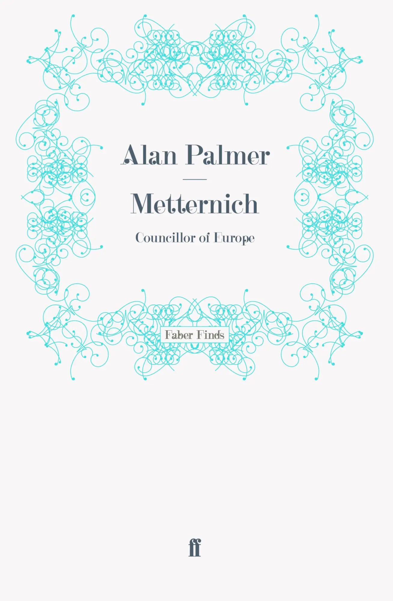 Cover: 9780571260331 | Metternich | Taschenbuch | 432 S. | Englisch | 2011