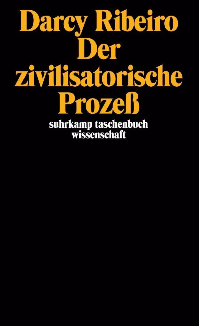 Cover: 9783518280331 | Der zivilisatorische Prozeß | Darcy Ribeiro | Taschenbuch | 286 S.
