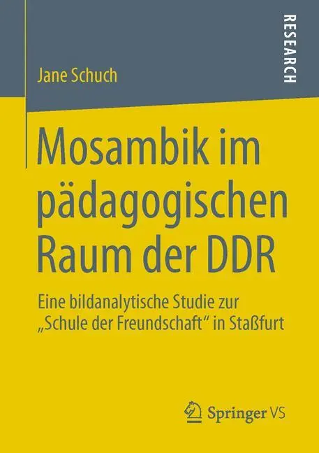 Cover: 9783658010331 | Mosambik im pädagogischen Raum der DDR | Jane Schuch | Taschenbuch | x