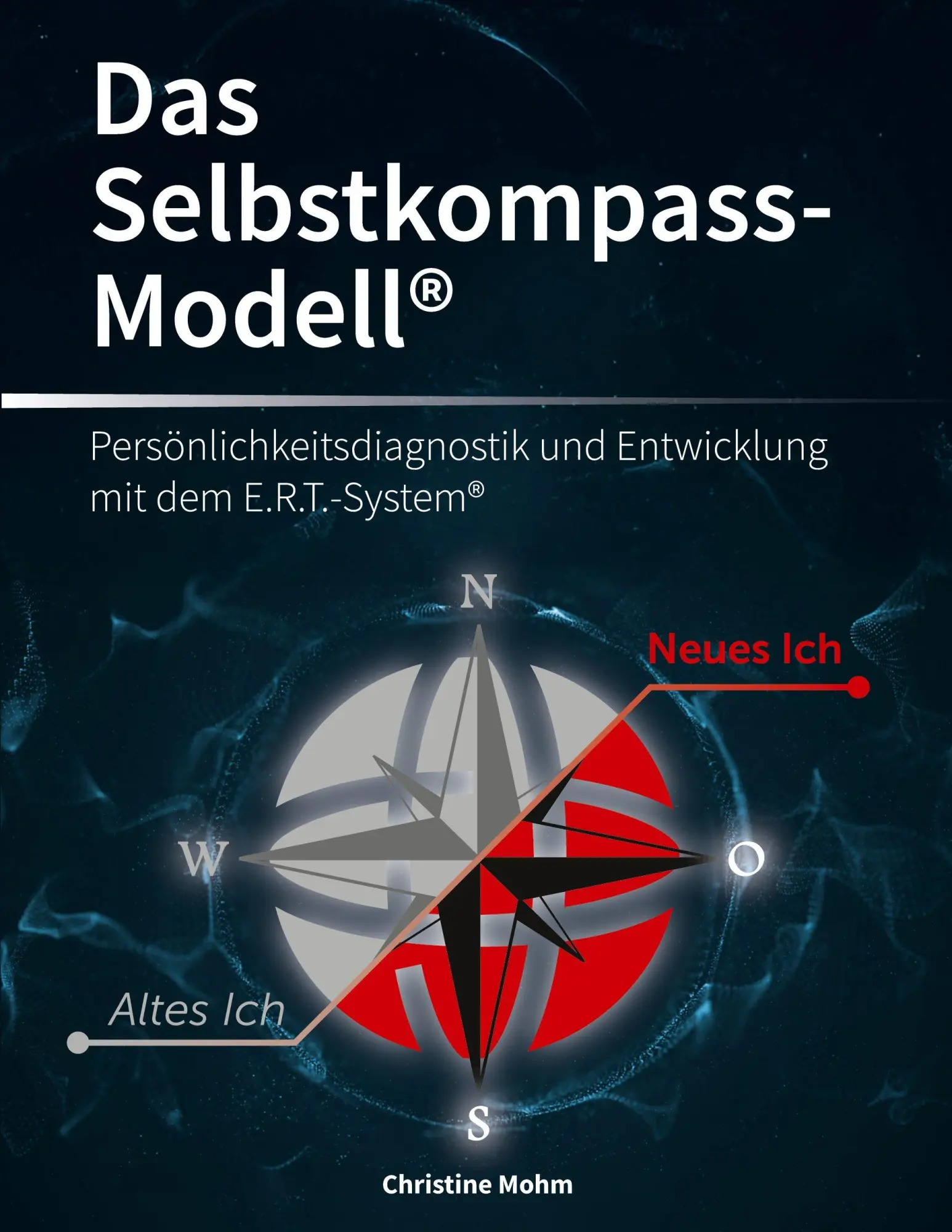 Cover: 9783695710331 | Das Selbstkompass-Modell® | Christine Mohm | Taschenbuch | 280 S.