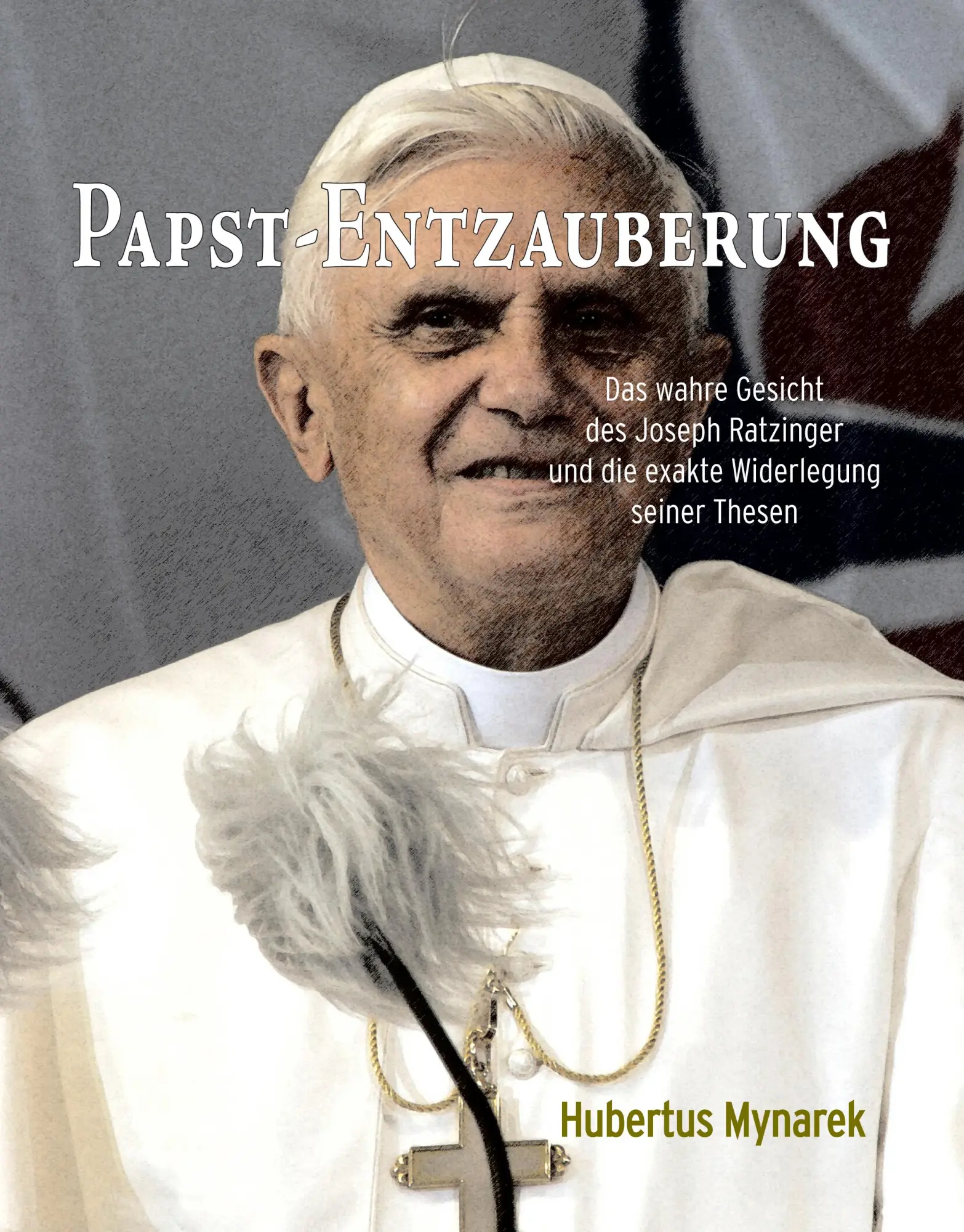 Cover: 9783833480331 | Papst-Entzauberung | Hubertus Mynarek | Buch | 281 S. | Deutsch | 2007
