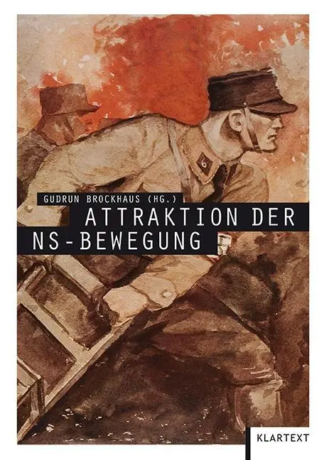 Cover: 9783837510331 | Attraktion der NS-Bewegung | Gudrun Brockhaus | Taschenbuch | 342 S.