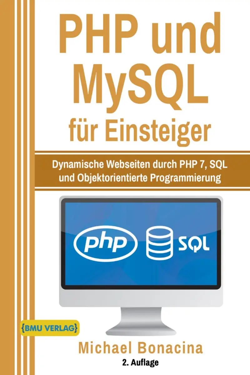 Cover: 9783966450331 | PHP und MySQL für Einsteiger | Michael Bonacina | Buch | 280 S. | 2019