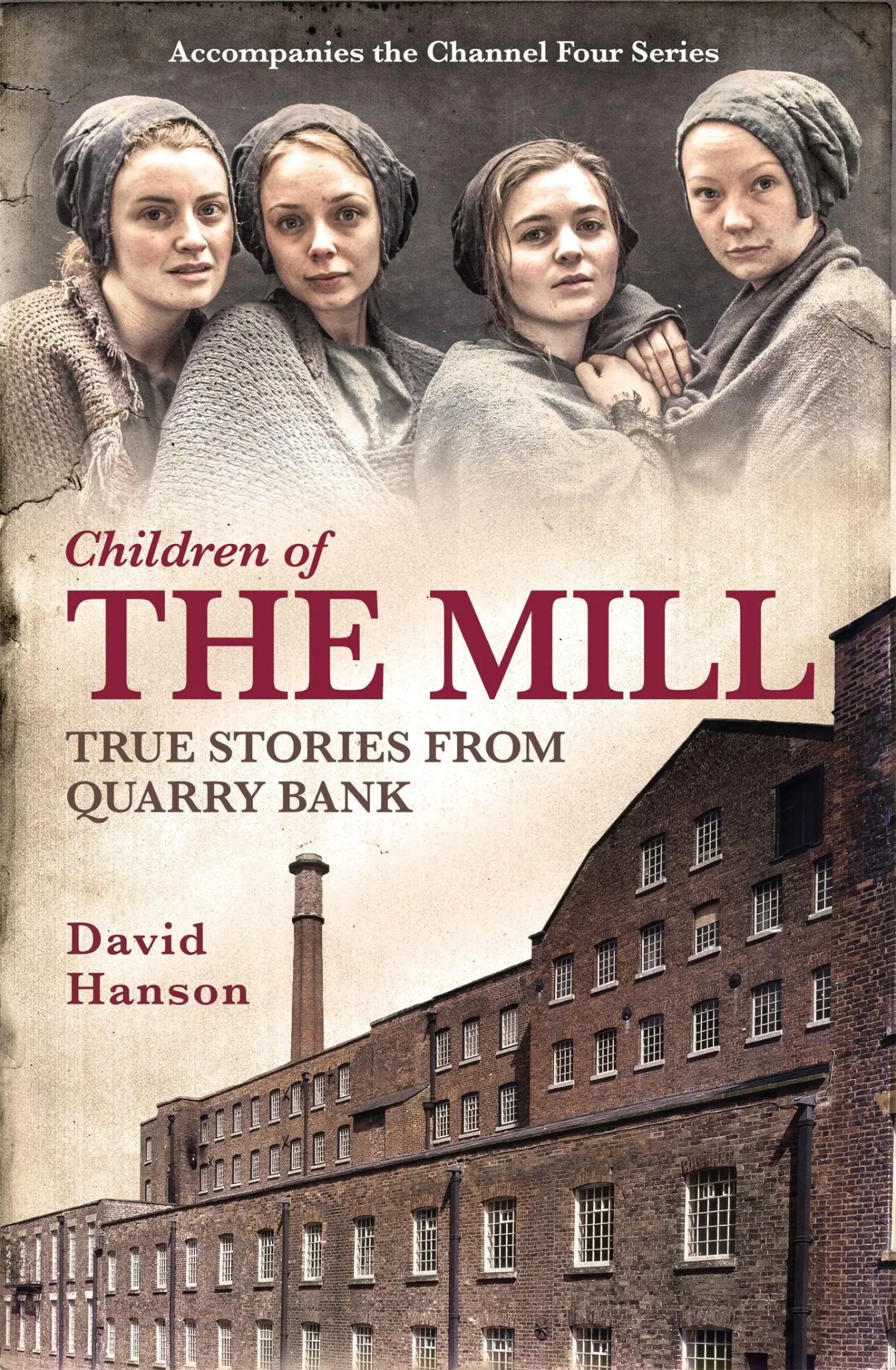 Cover: 9781472220431 | Children of the Mill: True Stories from Quarry Bank | David Hanson