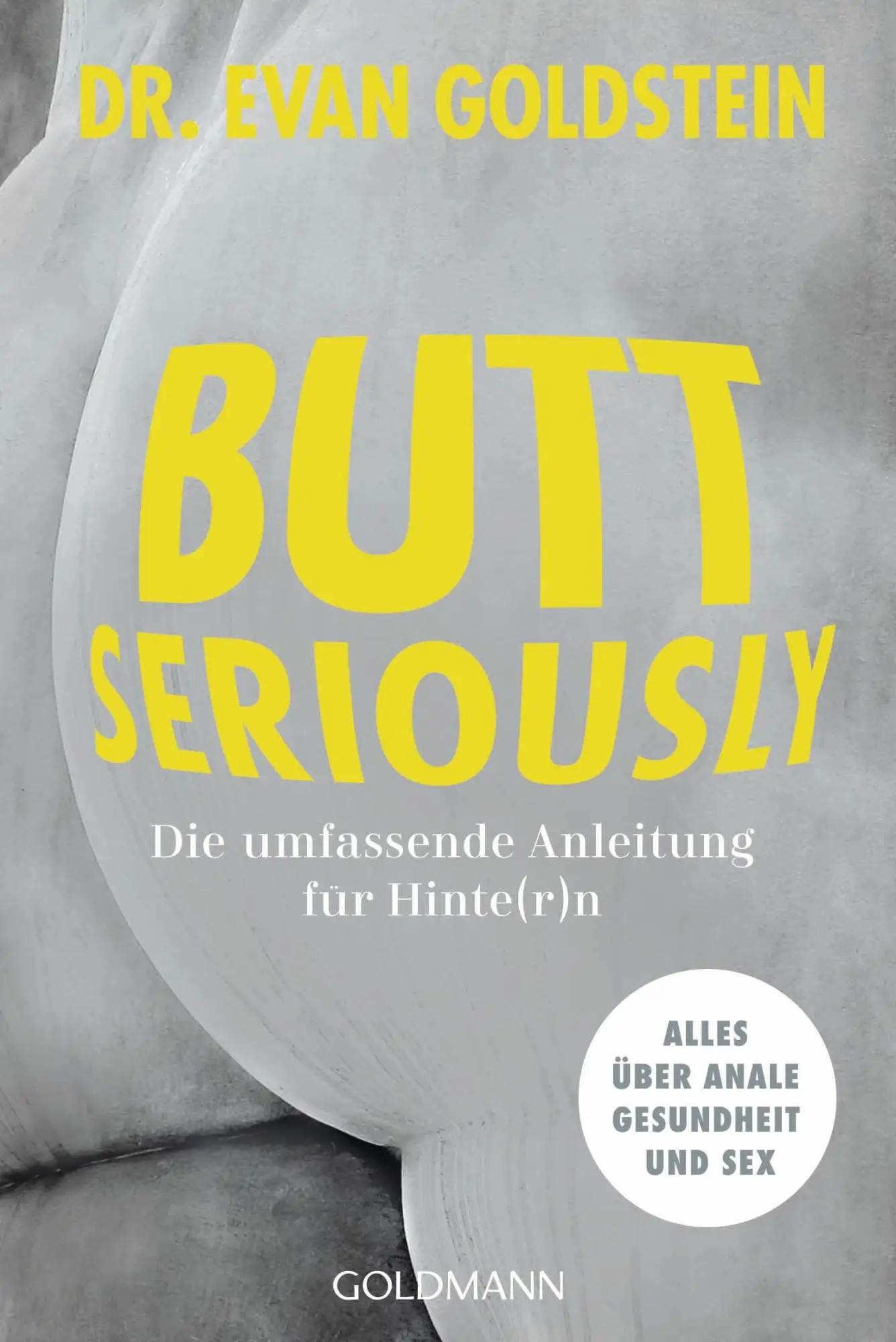 Cover: 9783442180431 | Butt seriously | Evan Goldstein | Taschenbuch | 432 S. | Deutsch