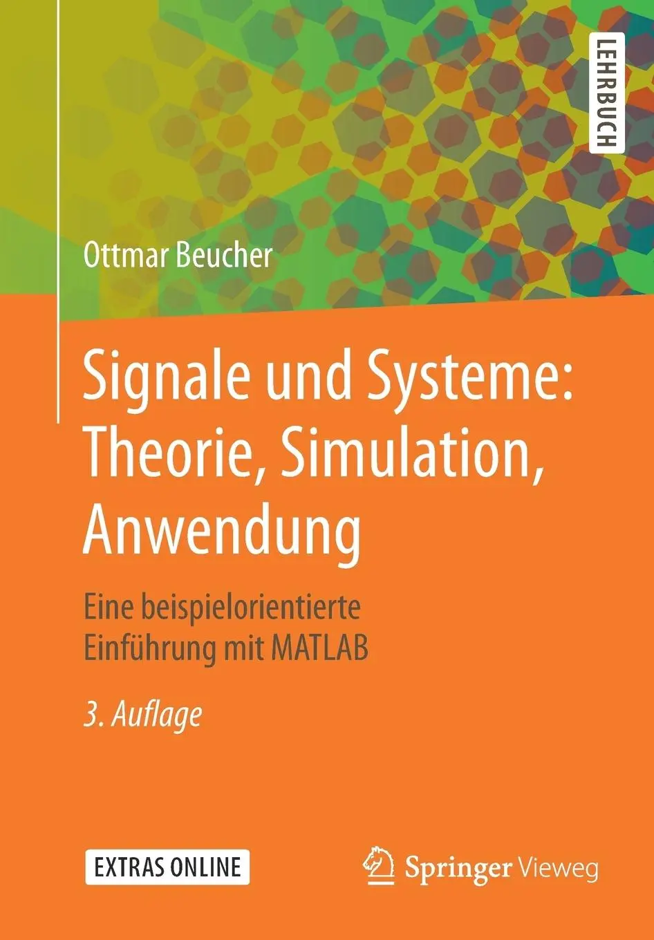 Cover: 9783662580431 | Signale und Systeme: Theorie, Simulation, Anwendung | Ottmar Beucher