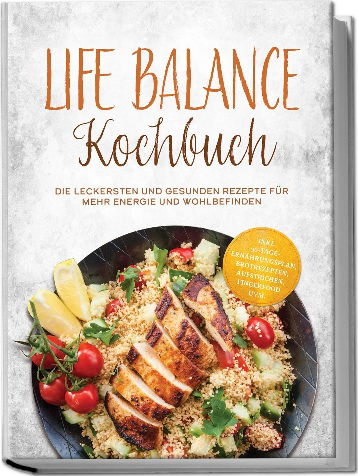 Cover: 9783757620431 | Life Balance Kochbuch: Die leckersten und gesunden Rezepte für mehr...