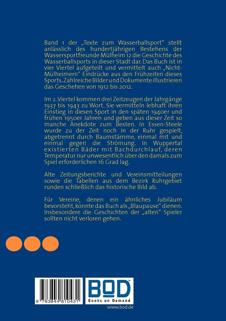 Rückseite: 9783844810431 | Geschichte des Wasserballs in Mülheim a.d. Ruhr 1912 - 2012 | Schwark