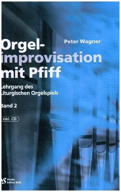 Cover: 9783899120431 | Orgelimprovisation mit Pfiff Band 2 | Peter Wagner | Broschüre | Buch