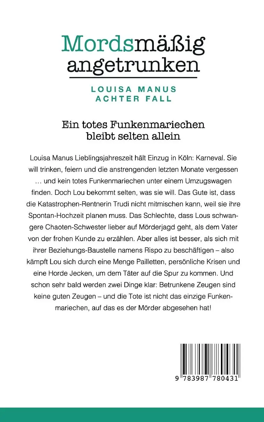 Rückseite: 9783987780431 | Mordsmäßig angetrunken | Louisa Manus achter Fall | Saskia Louis