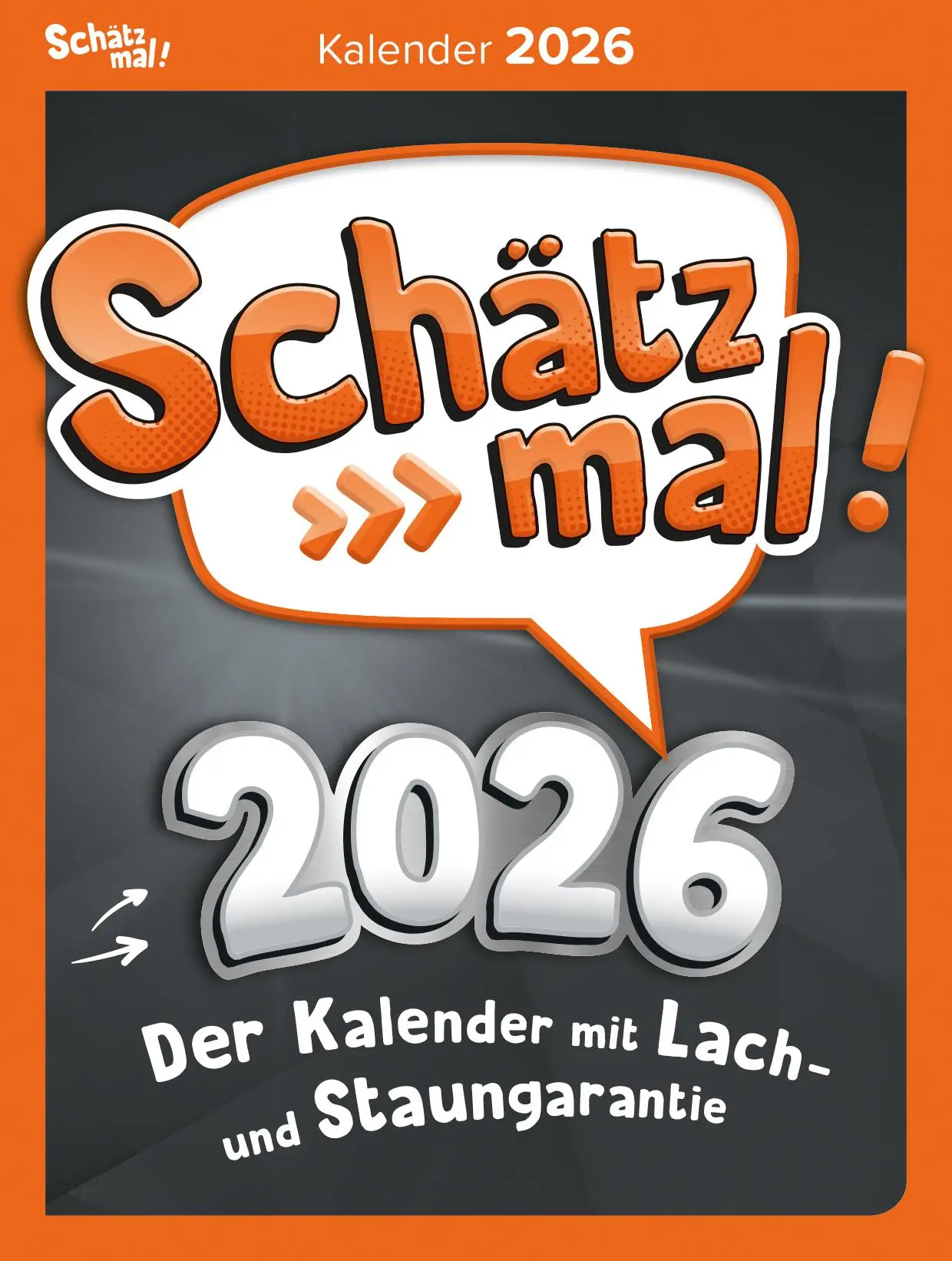 Bild: 9783989760431 | Schätz mal! 2026 | Der Kalender mit Lach- und Staungarantie | Buch