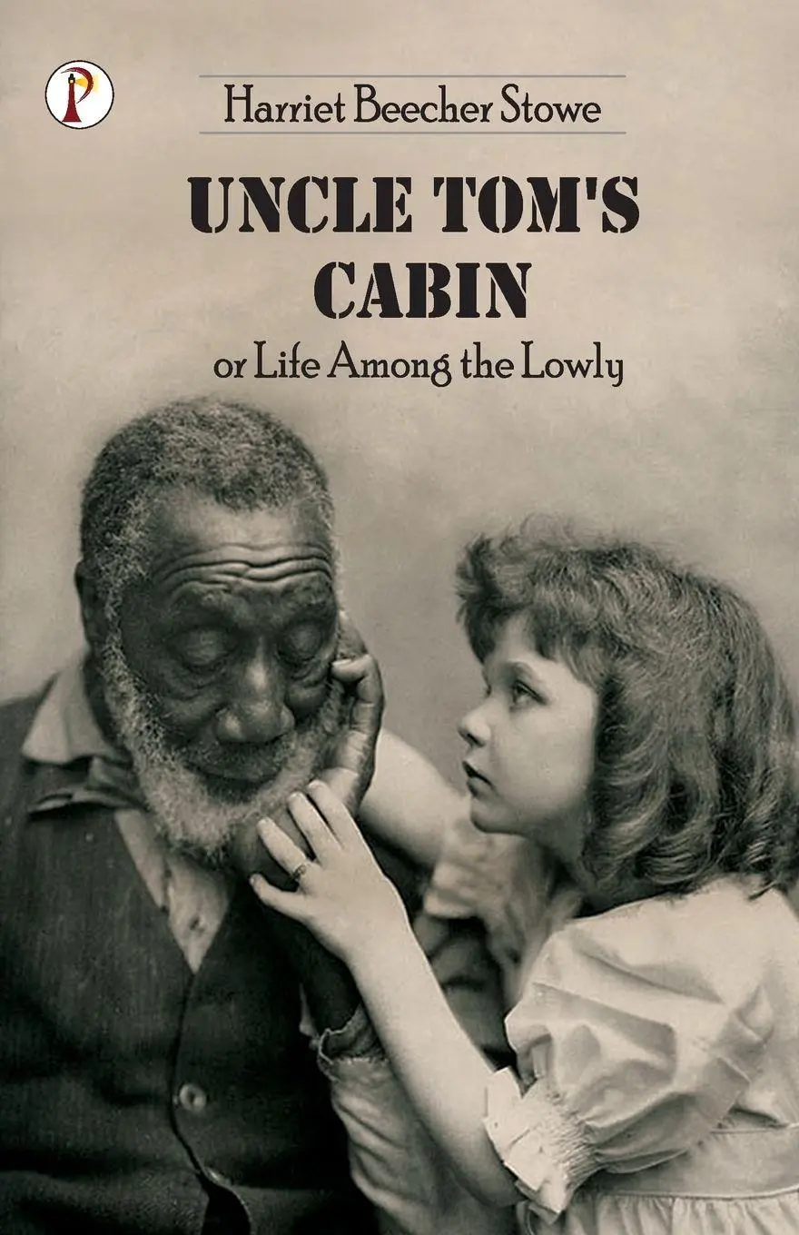 Cover: 9789355460431 | Uncle Tom's Cabin or Life among the Lowly | Harriet Beecher Stowe