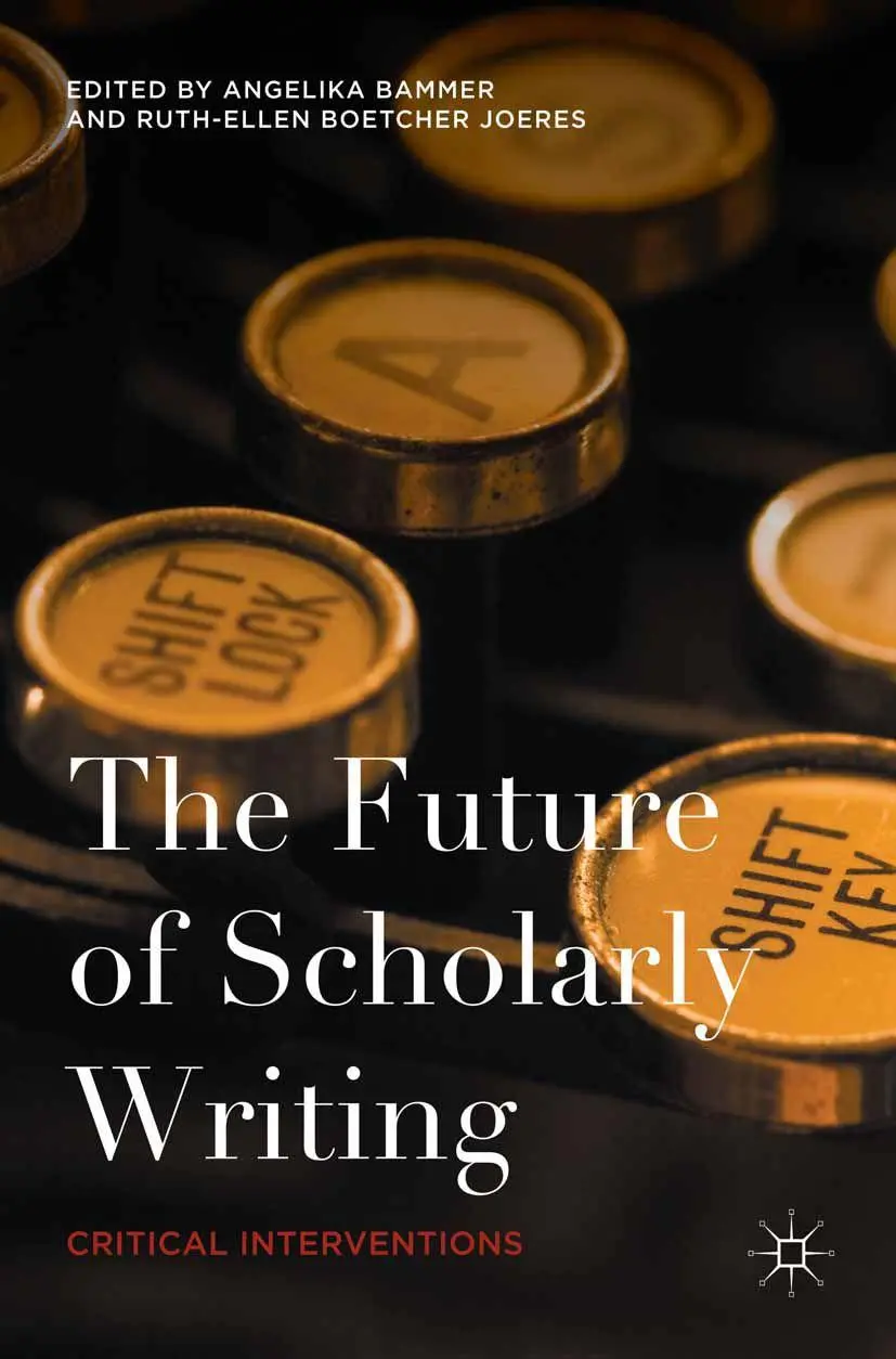 Cover: 9781137520531 | The Future of Scholarly Writing | Critical Interventions | Taschenbuch