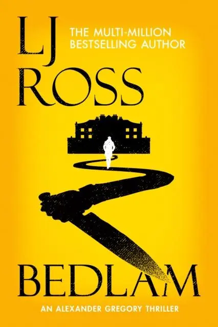 Cover: 9781912310531 | Bedlam | An Alexander Gregory Thriller | Lj Ross | Taschenbuch | 2020