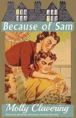 Cover: 9781914150531 | Because of Sam | Molly Clavering | Taschenbuch | Englisch | 2021