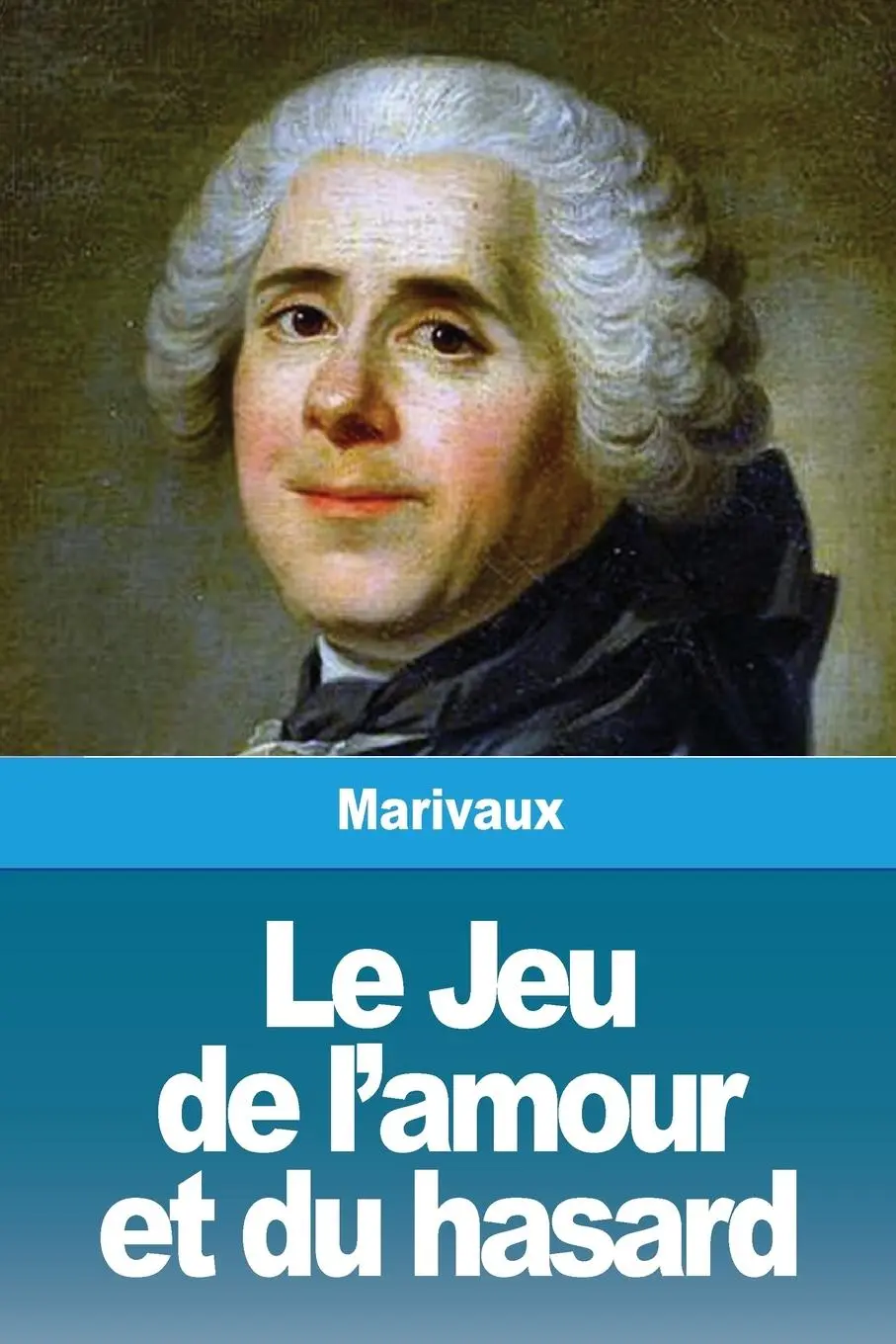 Cover: 9782917260531 | Le Jeu de l'amour et du hasard | Marivaux | Taschenbuch | Französisch