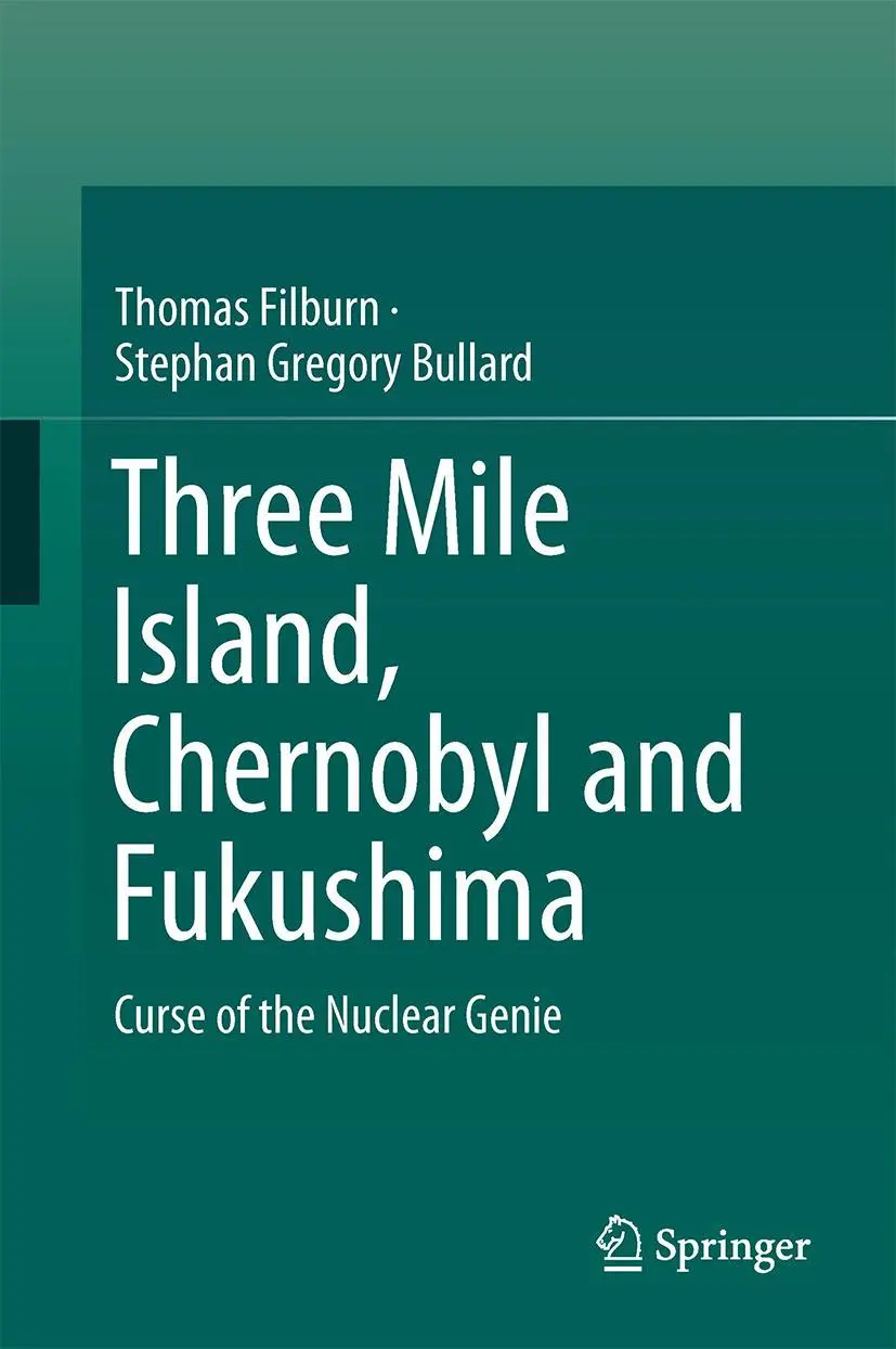 Cover: 9783319340531 | Three Mile Island, Chernobyl and Fukushima | Stephan Bullard (u. a.)