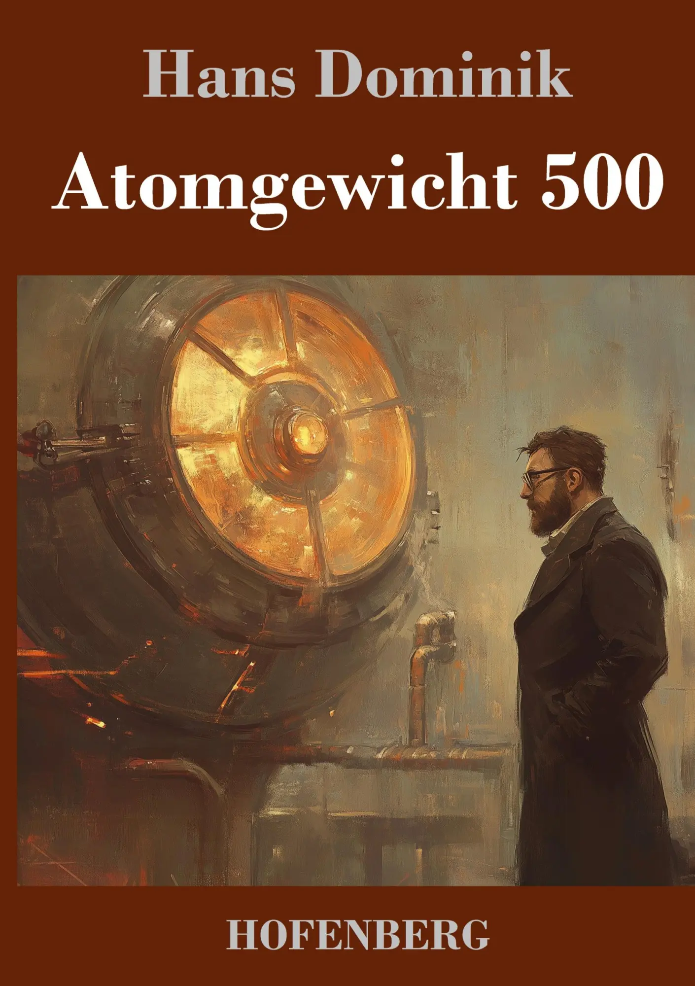 Cover: 9783743750531 | Atomgewicht 500 | Hans Dominik | Buch | 256 S. | Deutsch | 2025