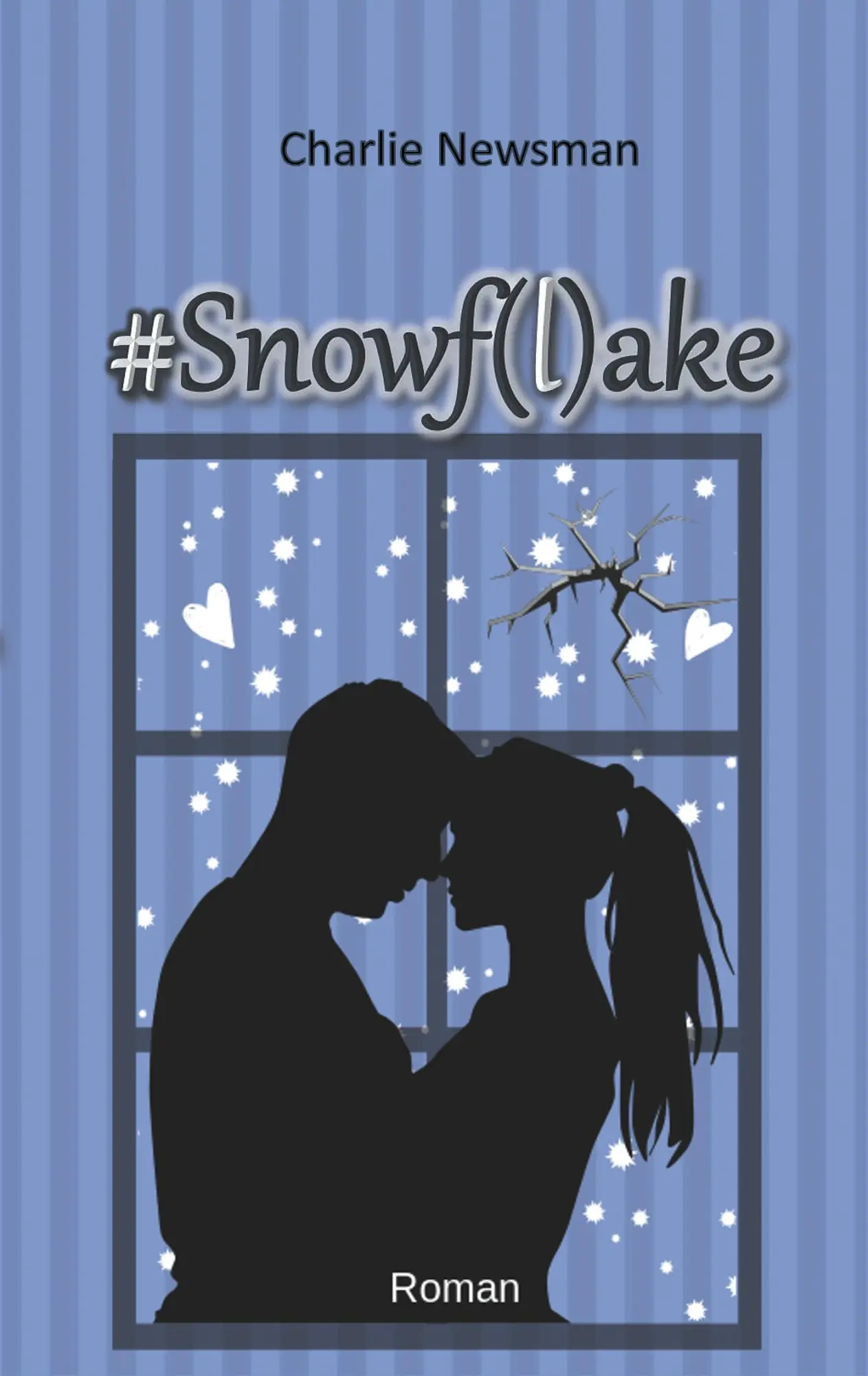 Cover: 9783749480531 | #Snowf(l)ake | Charlie Newsman | Taschenbuch | 332 S. | Deutsch | 2019
