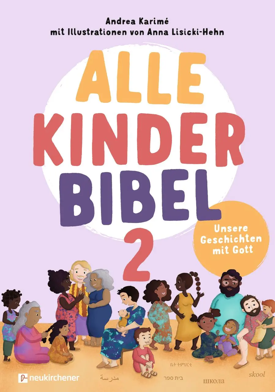 Cover: 9783761570531 | Alle-Kinder-Bibel 2 | Unsere Geschichten mit Gott | Andrea Karimé