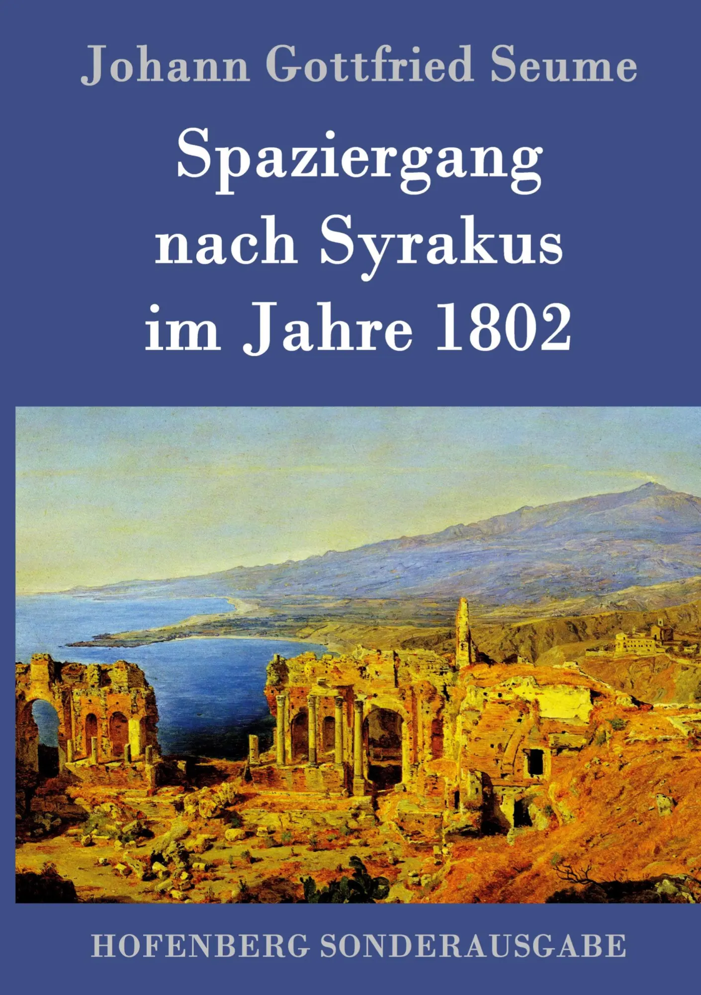 Cover: 9783843050531 | Spaziergang nach Syrakus im Jahre 1802 | Johann Gottfried Seume | Buch
