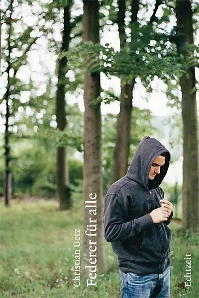 Cover: 9783905800531 | Federer für alle | Christian Uetz | Buch | Gebunden | Deutsch | 2011