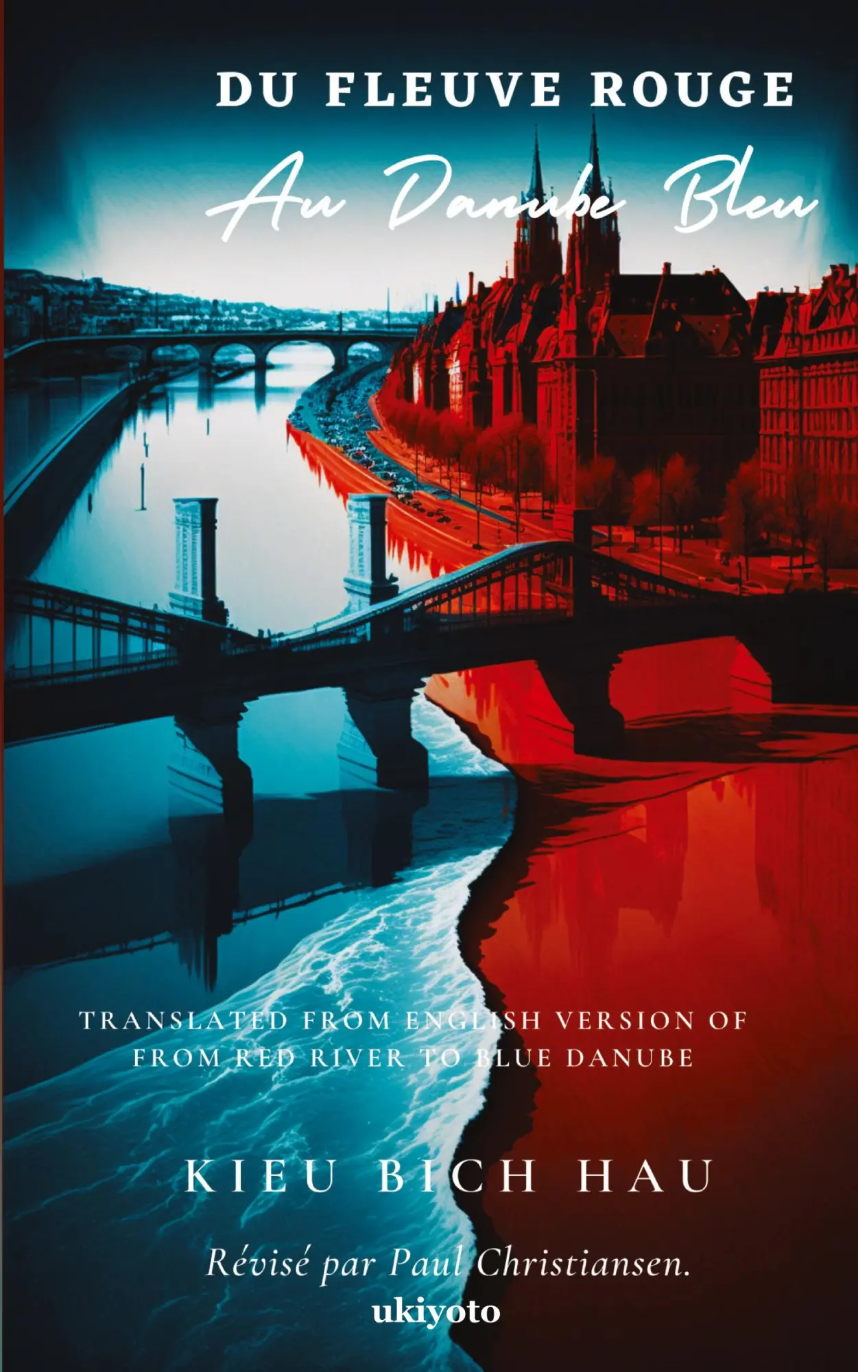 Cover: 9789360160531 | Du Fleuve Rouge Au Danube Bleu | Kieu Bich Hau | Taschenbuch | 2023