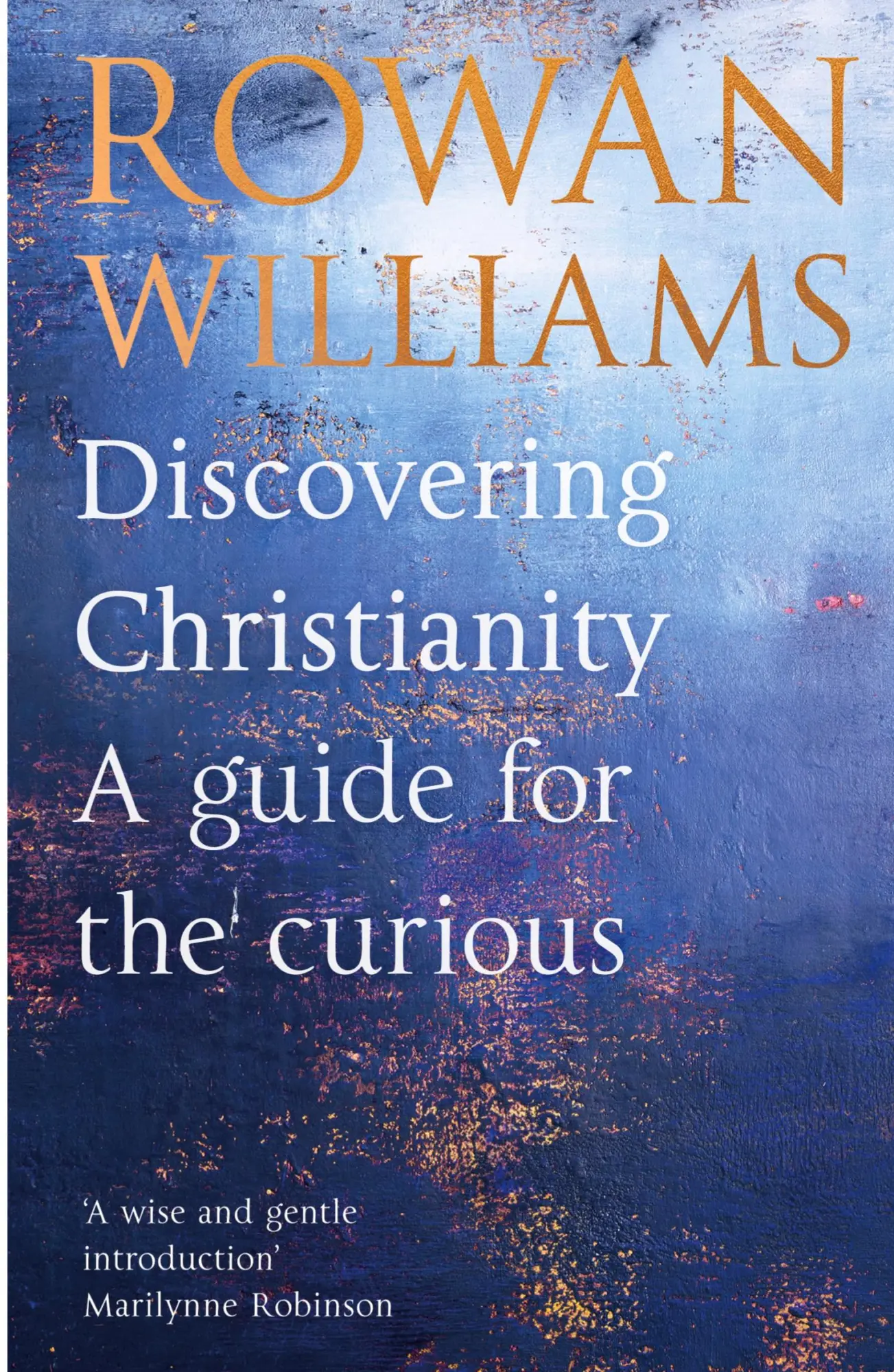 Cover: 9780281090631 | Discovering Christianity | A guide for the curious | Rowan Williams