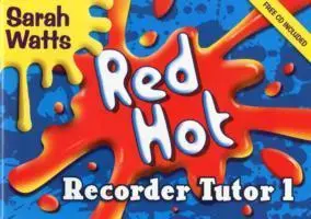 Cover: 9781848670631 | Red Hot Recorder Tutor 1 - Student Copy | Sarah Watts | Taschenbuch