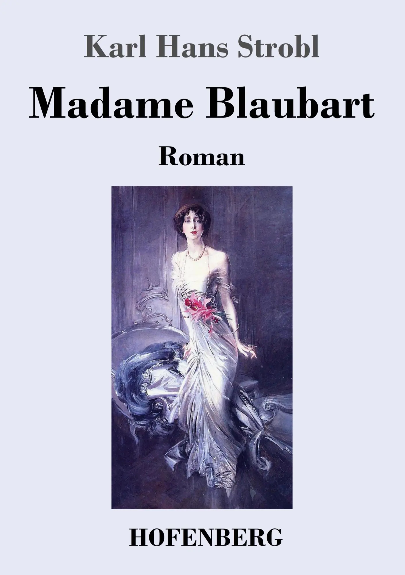 Cover: 9783743740631 | Madame Blaubart | Roman | Karl Hans Strobl | Taschenbuch | 224 S.