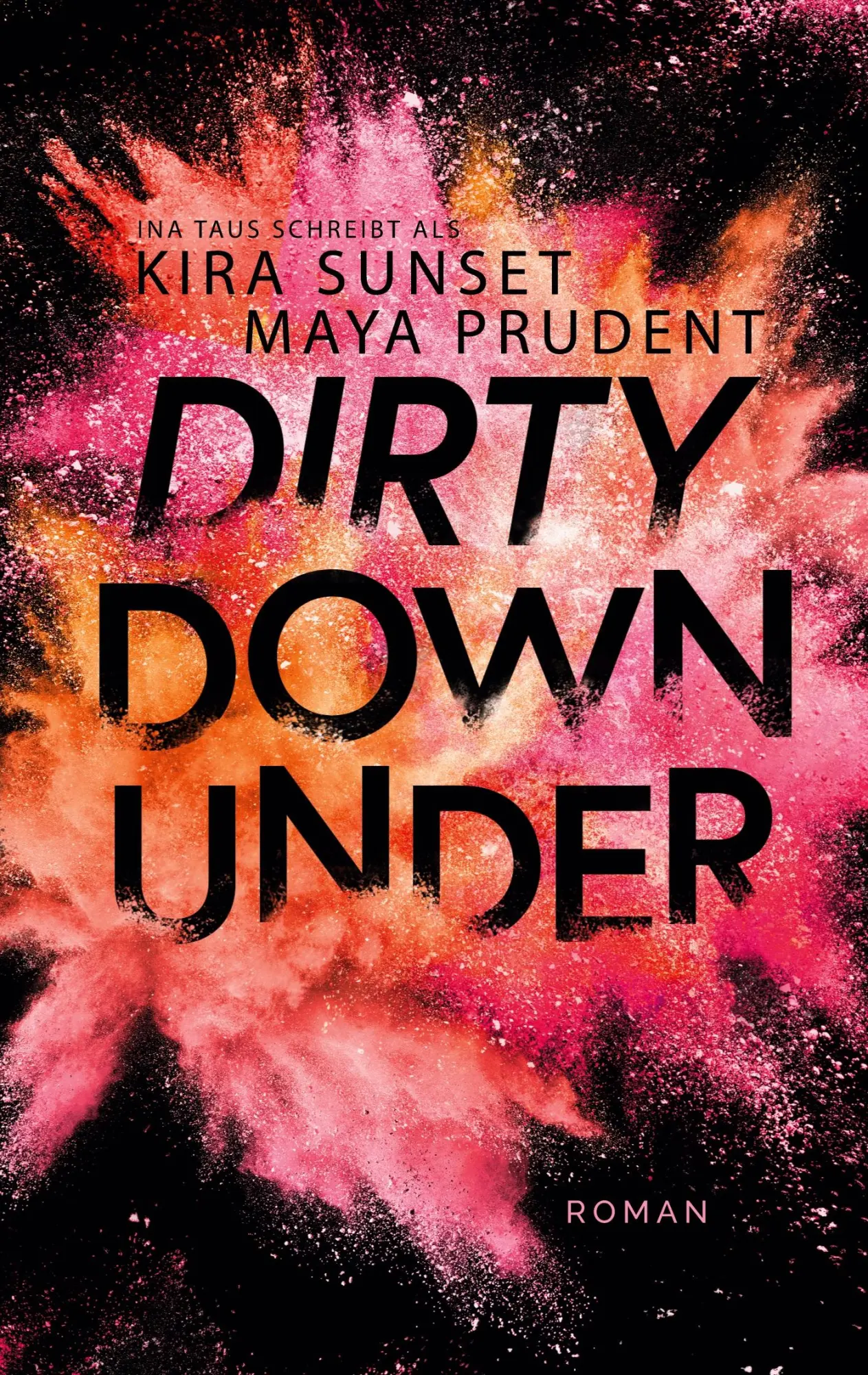 Cover: 9783751970631 | Dirty Down Under | Roman | Ina Taus (u. a.) | Taschenbuch | Paperback