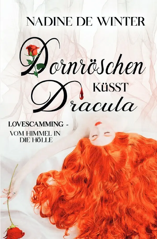 Cover: 9783757530631 | Dornröschen küsst Dracula | Lovescamming - vom Himmel in die Hölle