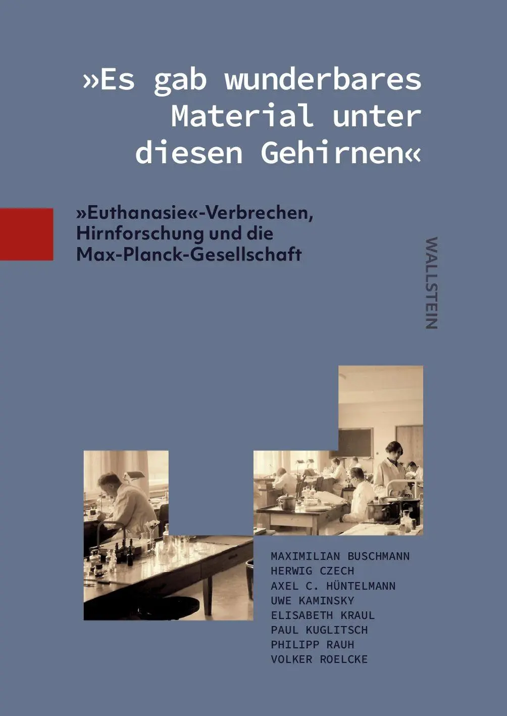 Cover: 9783835360631 | 'Es gab wunderbares Material unter diesen Gehirnen' | Buch | 666 S.