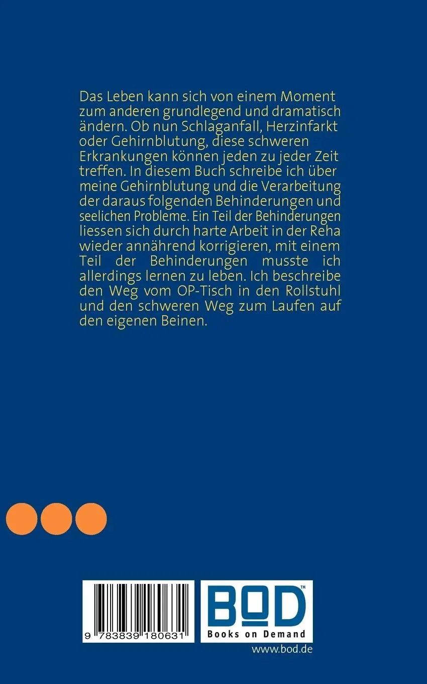 Rückseite: 9783839180631 | Vom Rollstuhl zum Gehstock | Wie eine Gehirnblutung mein Leben änderte