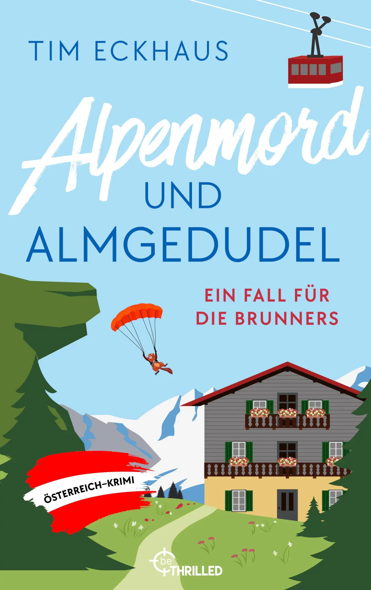 Cover: 9783947610631 | Alpenmord und Almgedudel | Tim Eckhaus | Taschenbuch | 320 S. | 2026