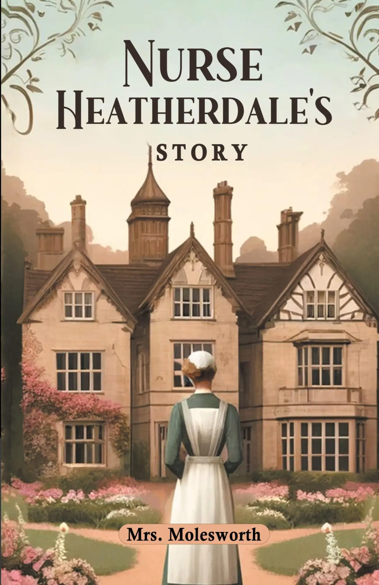Cover: 9789363050631 | Nurse Heatherdale's Story | Molesworth | Taschenbuch | Englisch | 2024