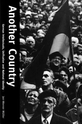 Cover: 9780300190731 | Muller, J: Another Country - German Intellectuals, Unificati | Muller