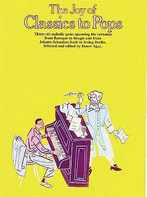 Cover: 9780825680731 | The Joy of Classics to Pops | Piano Solo | Denes Agay | Taschenbuch