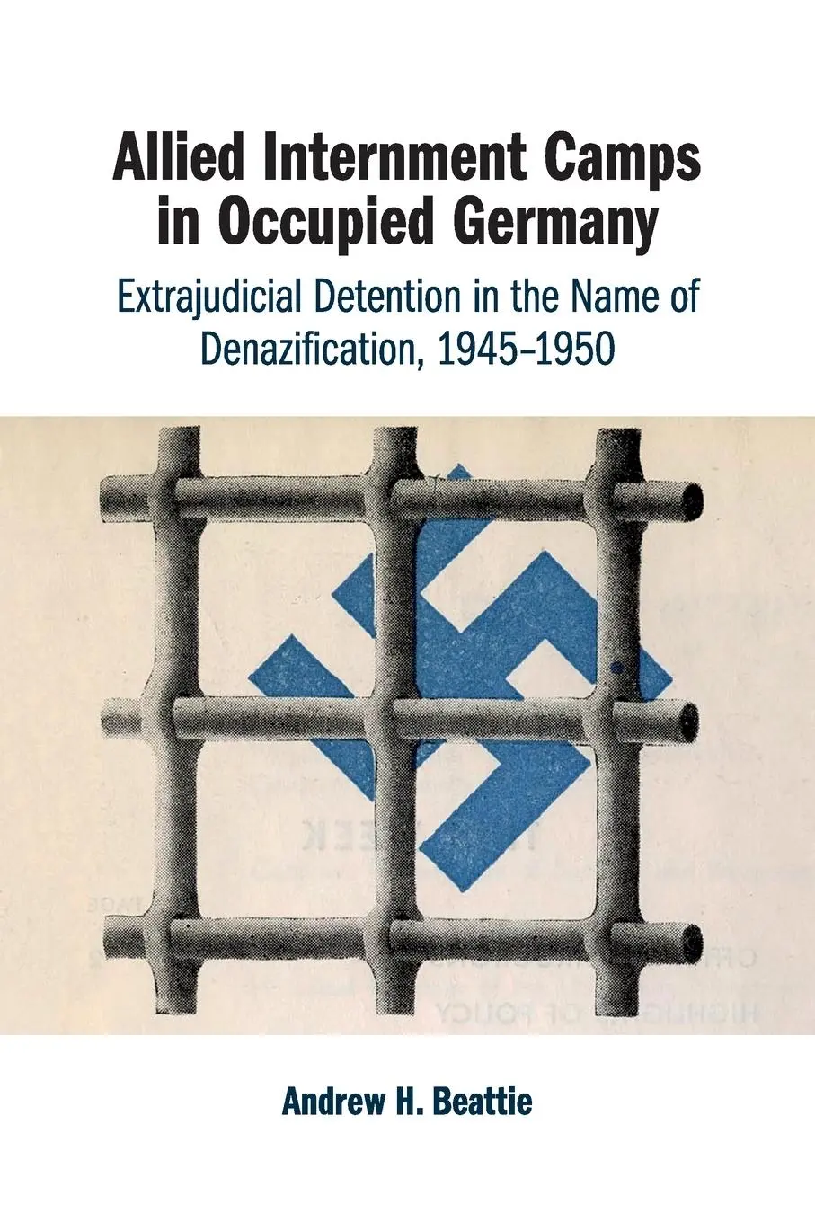 Cover: 9781108720731 | Allied Internment Camps in Occupied Germany | Andrew H. Beattie | Buch