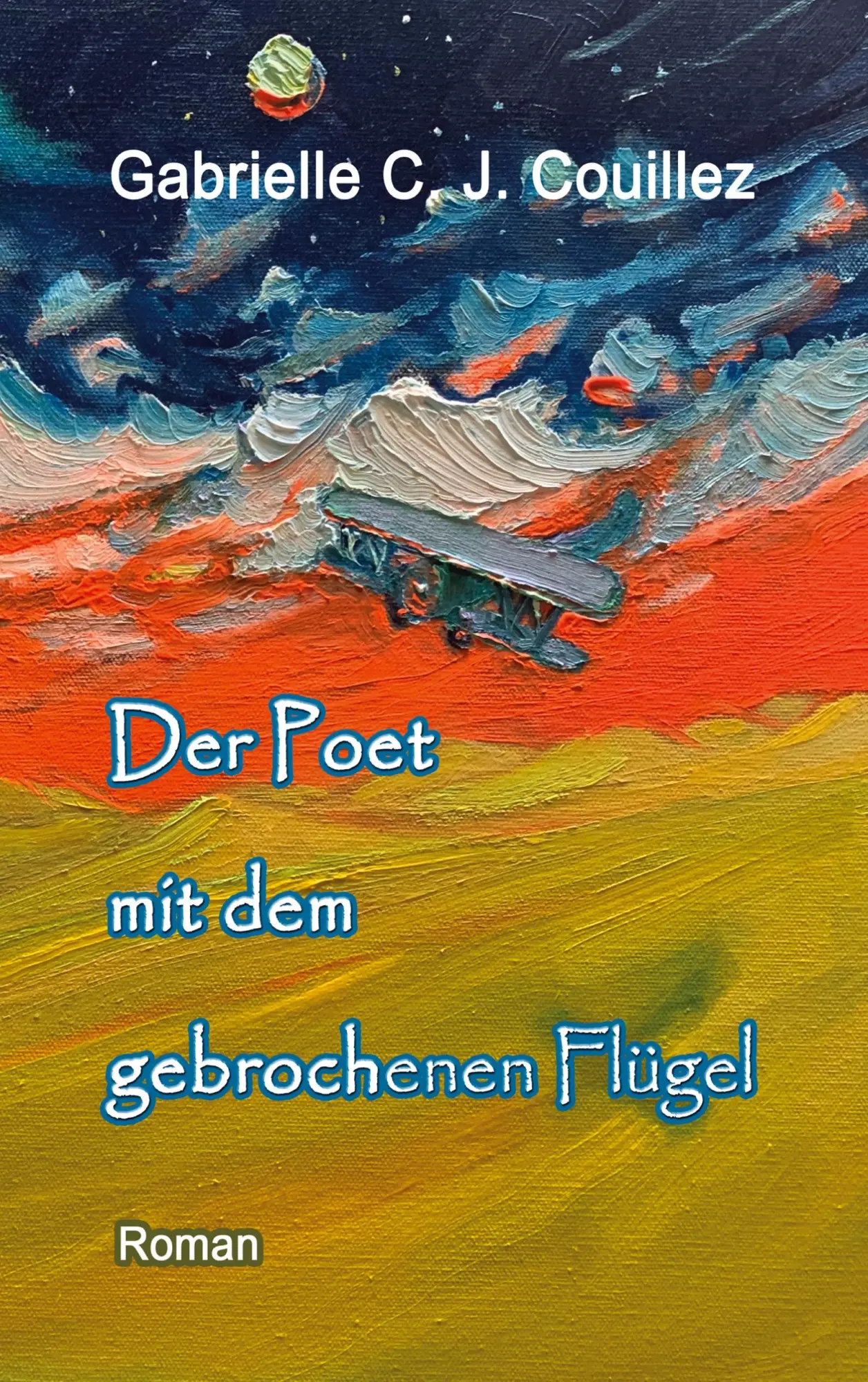 Cover: 9783734750731 | Der Poet mit dem gebrochenen Flügel | Gabrielle C. J. Couillez | Buch