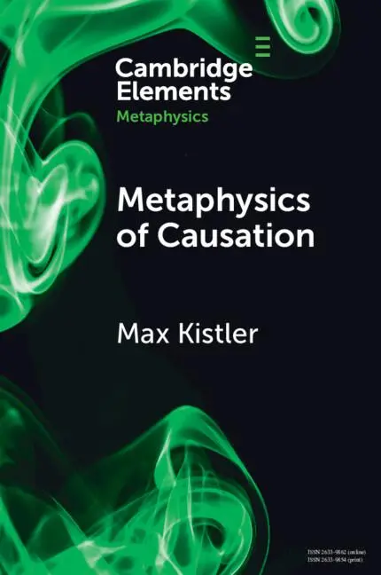 Cover: 9781009260831 | Metaphysics of Causation | Max Kistler | Taschenbuch | Englisch | 2024