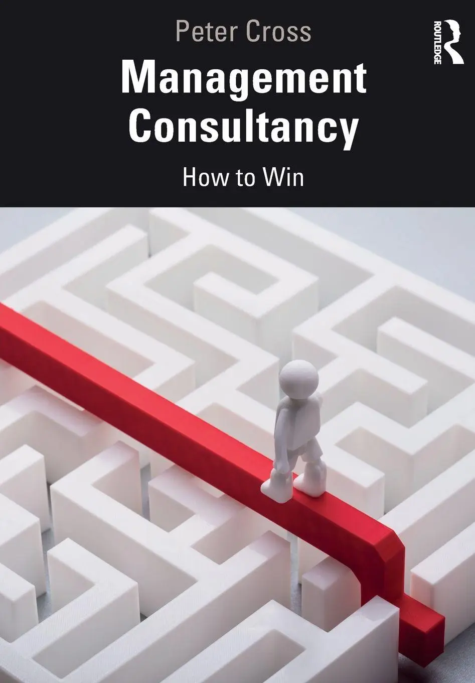 Cover: 9781032790831 | Management Consultancy | How to Win | Peter Cross | Taschenbuch | 2025