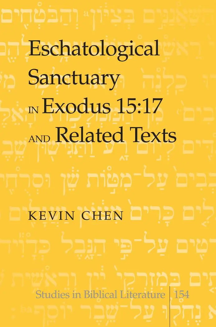 Cover: 9781433120831 | Eschatological Sanctuary in Exodus 15:17 and Related Texts | Chen