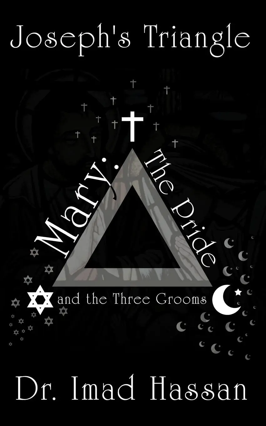 Cover: 9781449060831 | Joseph's Triangle | Mary: The Pride and the Three Grooms | Imad Hassan