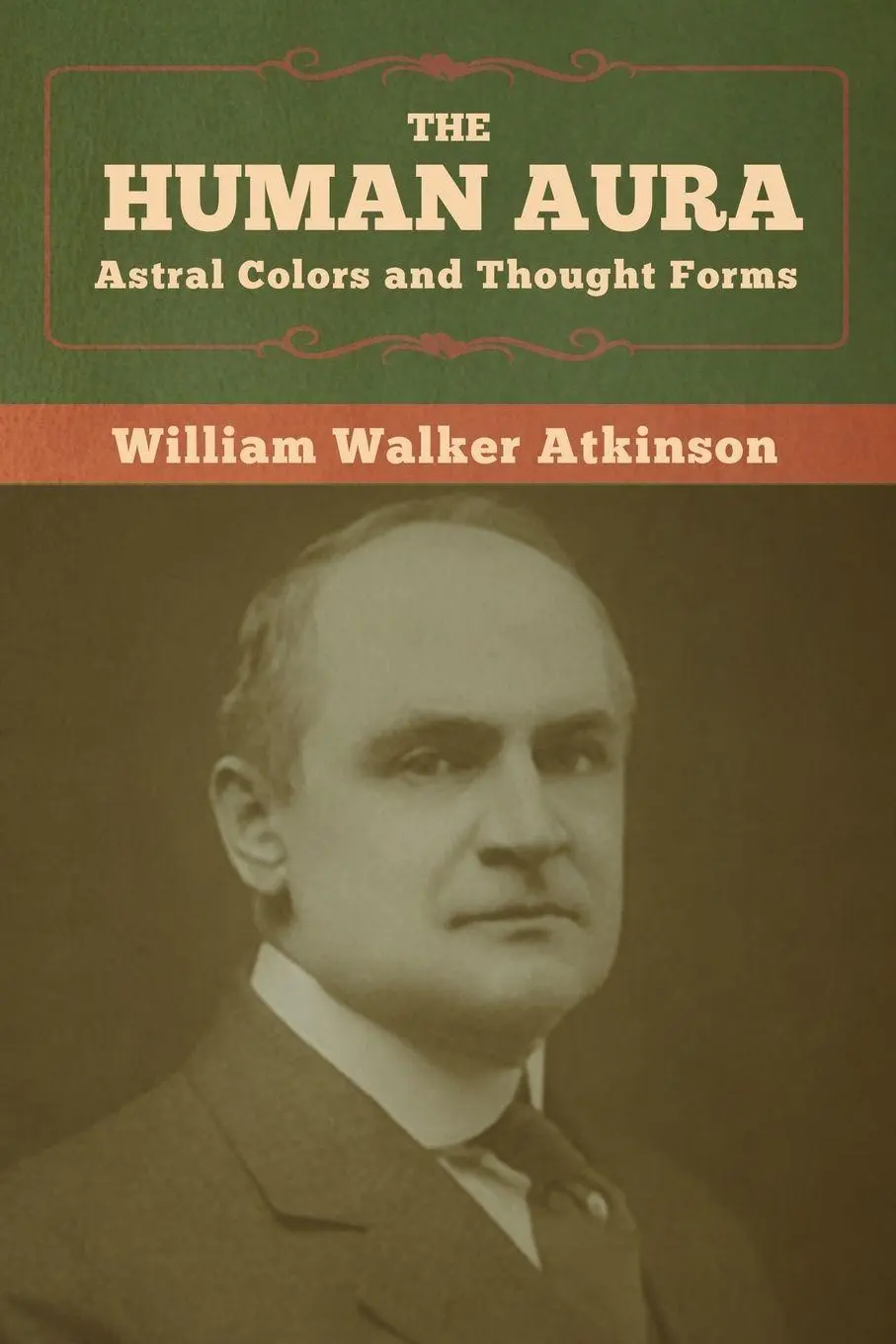 Cover: 9781647990831 | The Human Aura | Astral Colors and Thought Forms | Atkinson | Buch